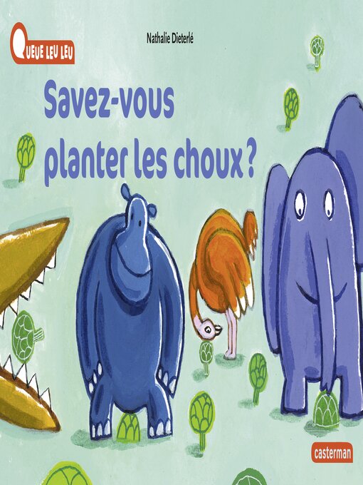 Title details for Savez-vous planter les choux ? by Nathalie Dieterlé - Available